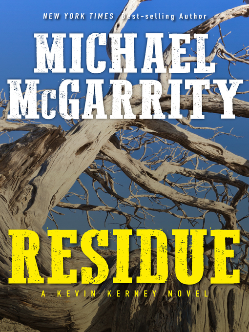 Title details for Residue by Michael McGarrity - Wait list